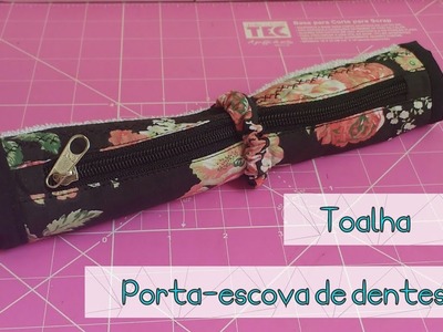 DIY.: Toalha porta-escova de dentes || Letícia Emmory