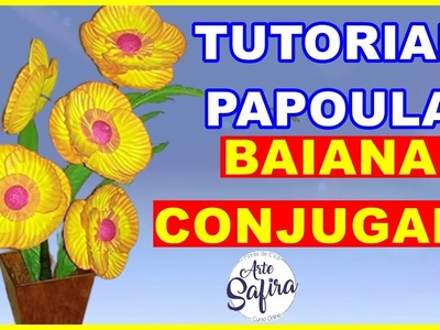 Papoula Baiana Conjugada: aprenda a fazer essa linda Papoula com E.V.A. no canal Arte Safira