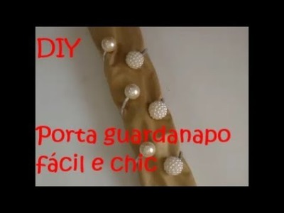 Porta guardanapo fácil e chic - DIY
