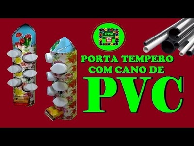 PORTA TEMPERO COM CANO DE PVC - DIY