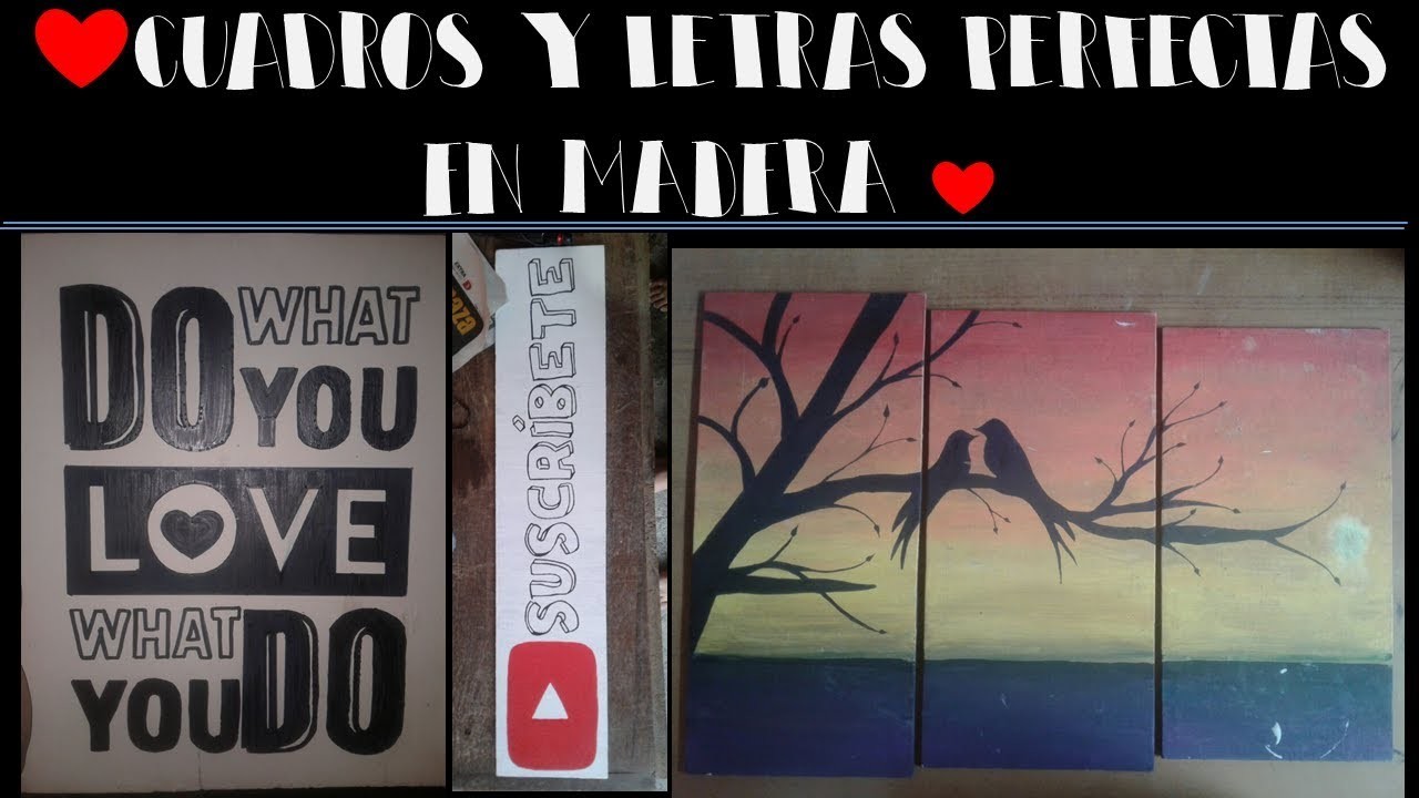 Como hacer cuadros con dibujos o letras perfectas en madera