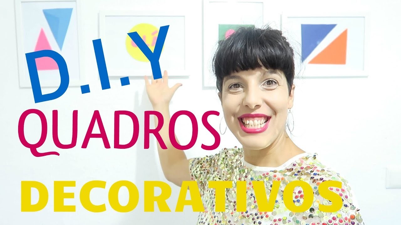 D.I.Y - QUADROS DECORATIVOS |MARIA PANDANS