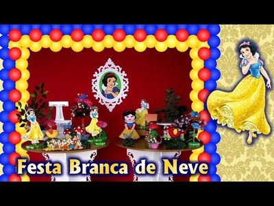 Branca de Neve Princesa Disney - Decoração de Festa Infantil. Fiesta. Party kids. Ideias