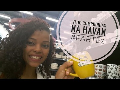 Compras decoração  para casa | #Vlog na Havan +Tour pela loja #Parte2