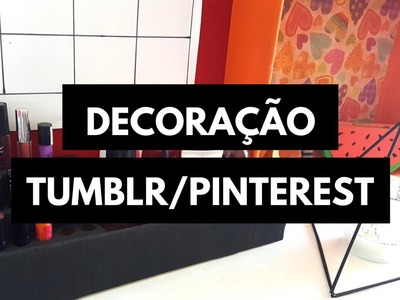 Decoração Tumblr.Pinterest Reciclada