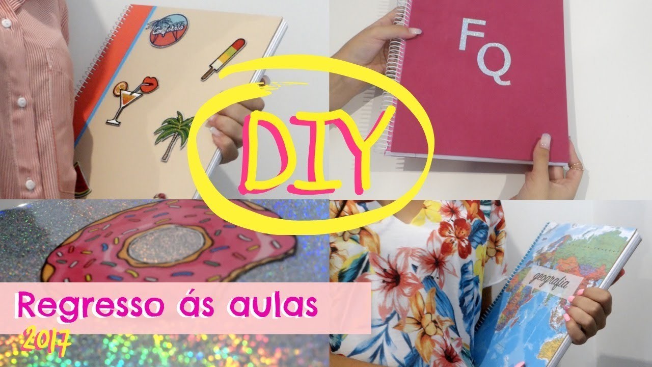 DIY Cadernos | Regresso ás aulas 2017