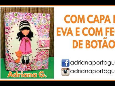 DIY - CADERNO COM CAPA DE EVA E FECHO DE BOTÃO