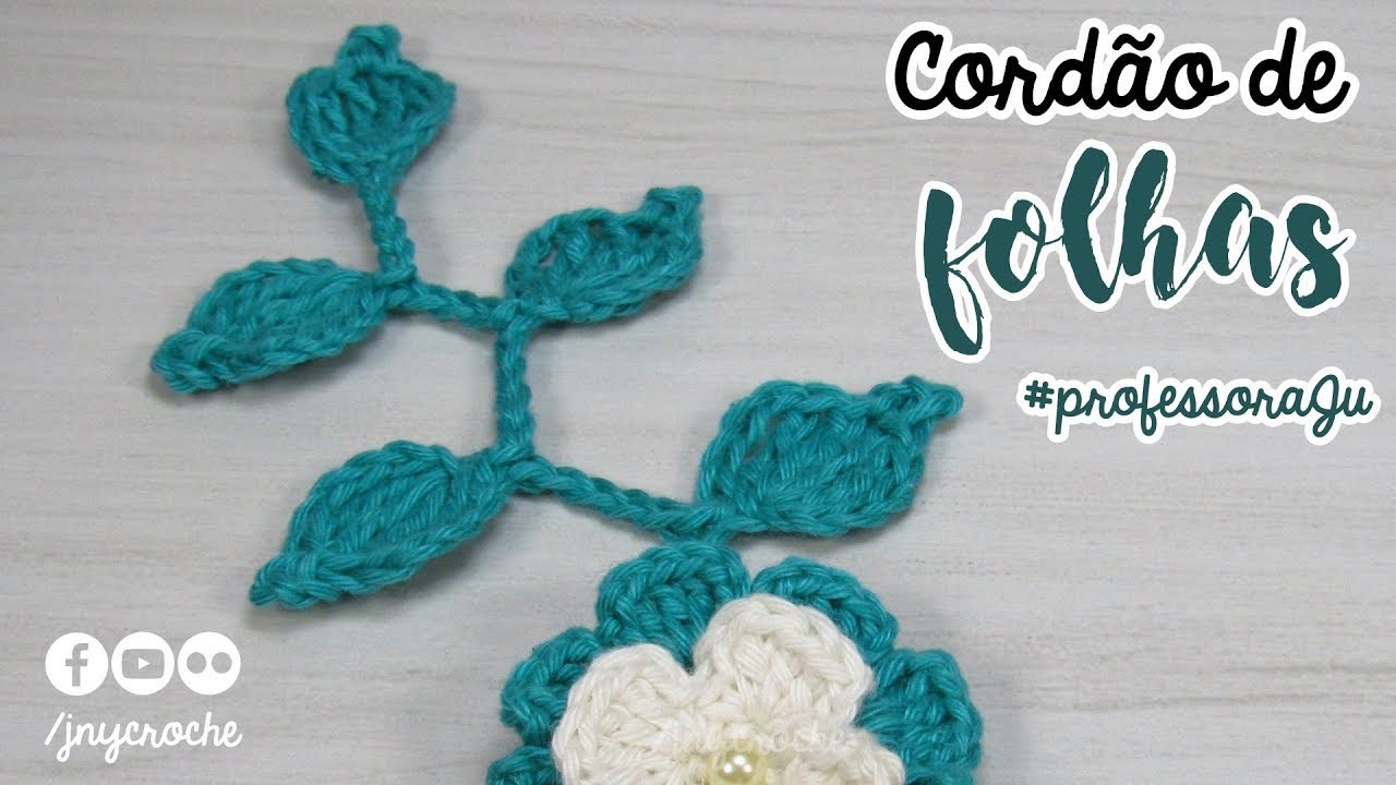 Cordão de folhas em crochê | simples e fácil - JNY Crochê