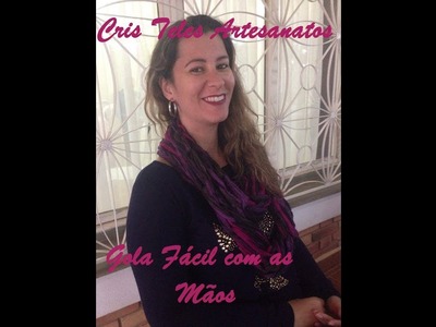 Gola Rápida de Trico sem Agulha ( Super Fácil )