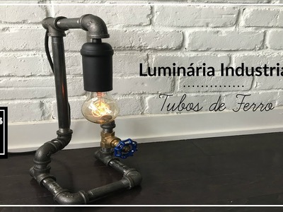 Luminária Industrial de Tubos de Ferro. Industrial Pipe Desktop Lamp