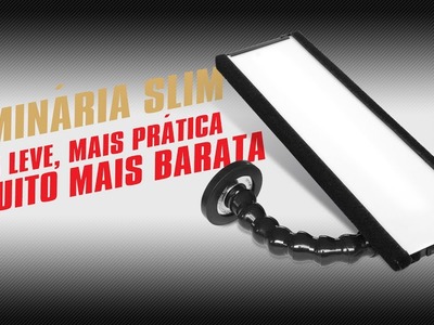 Nova luminária slim