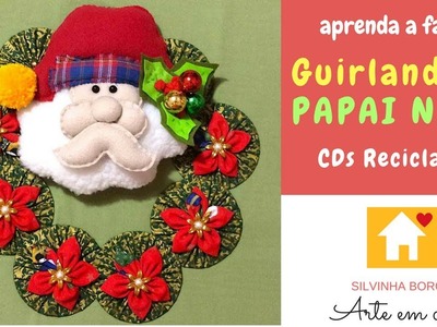 Faça uma linda Guirlanda de Papai Noel reciclando CDs