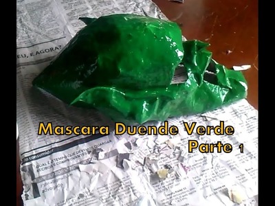 Mascara duende verde parte 1