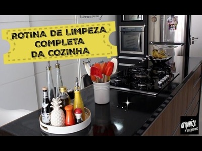 ROTINA DE LIMPEZA (COMPLETA) DA COZINHA | Organize sem Frescuras!