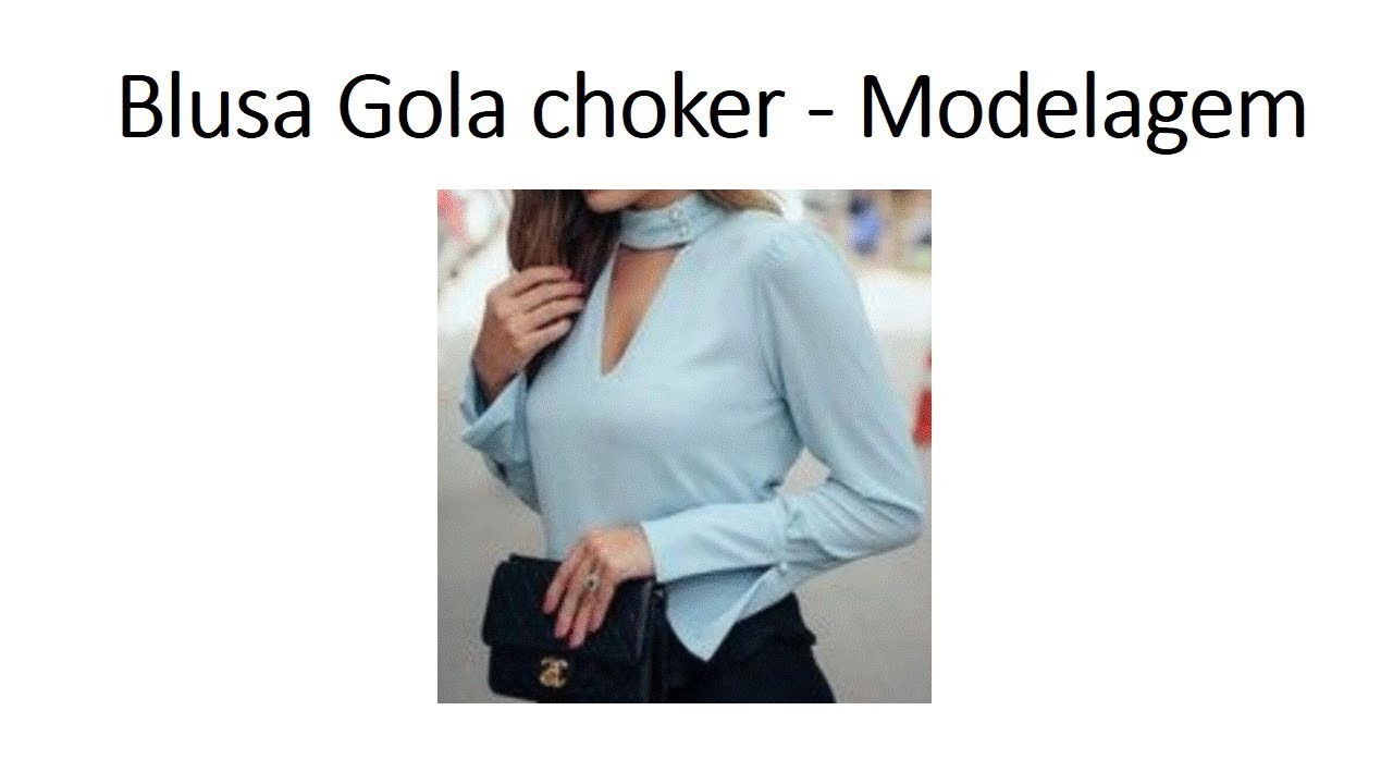 Blusa gola Choker e decote V. Parte 1- Modelagem