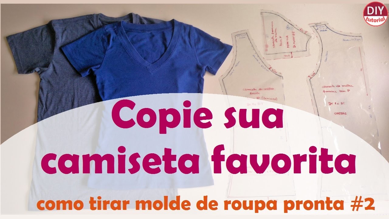 Camiseta de malha (T-shirt) - Copiando sua peça de roupa favorita #2 (DIY Tutorial)