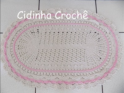 Cidinha Croche : Tapete Oval Em Croche Imperial Clássico -Parte 1.3