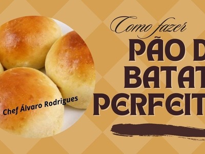 Como fazer Pão de Batata | Chef Álvaro Rodrigues  | Programa Note e Anote | DIY