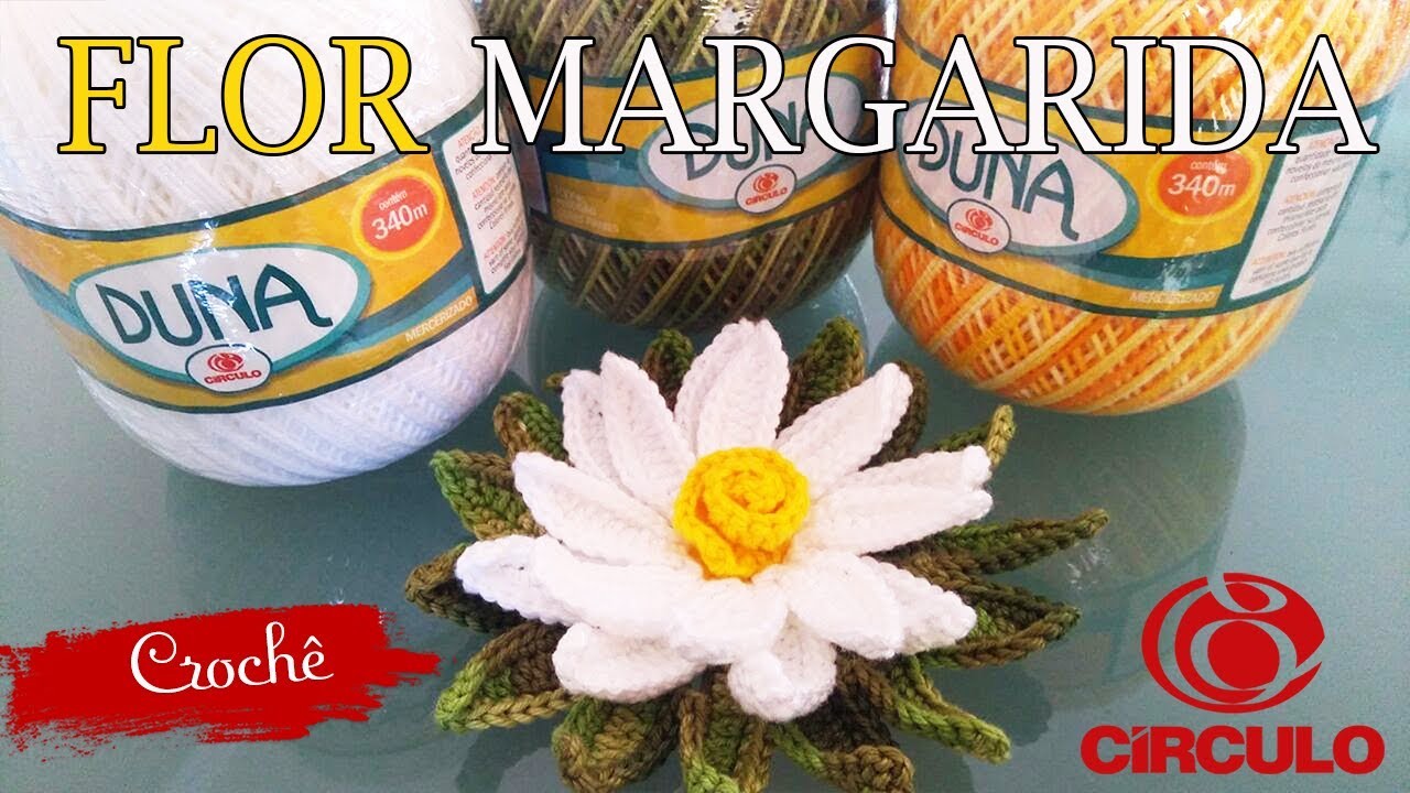 Flor Margarida - Crochê "Maria José"