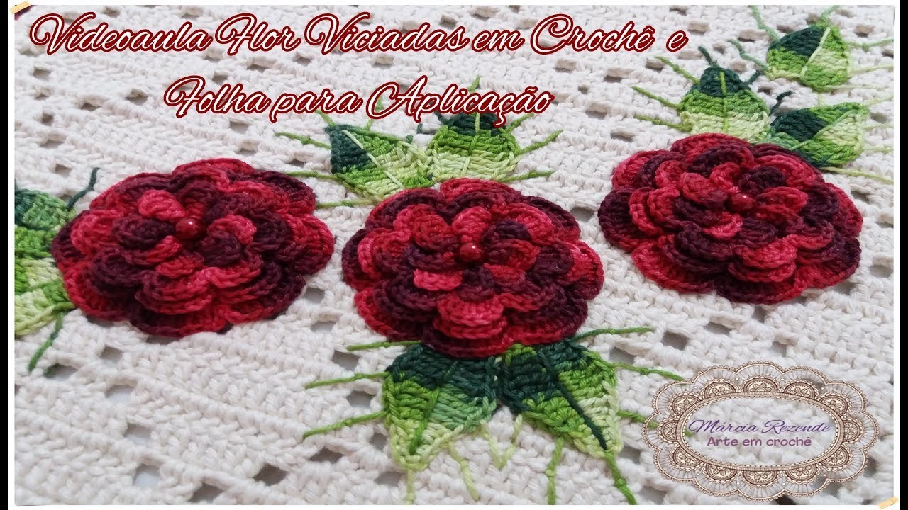 Flor Viciadas em Crochê e Folha para Aplicação - "Marcia Rezende - Arte em Crochê"