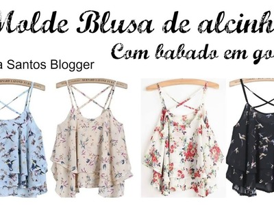 Molde  blusa de alcinha godê Alana Santos Blogger