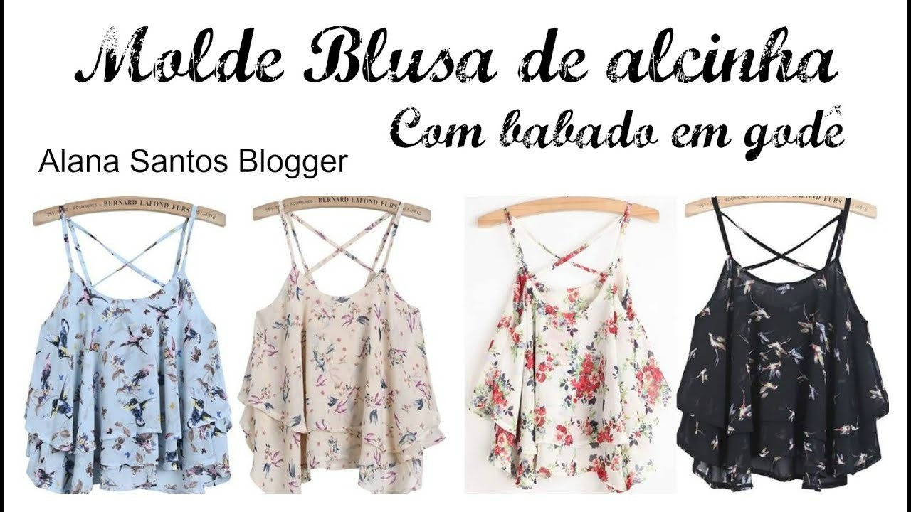 Molde  blusa de alcinha godê Alana Santos Blogger