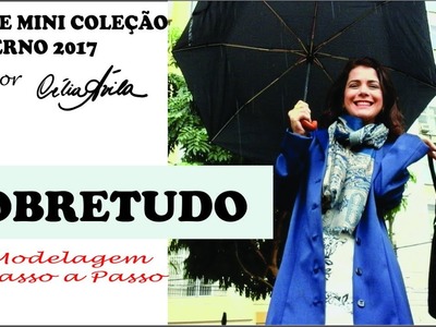 SOBRETUDO -  MODELAGEM COM CÉLIA ÁVILA