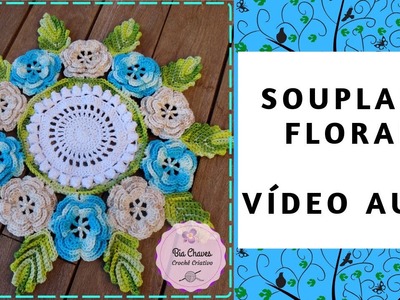 Souplast Floral de Crochê - DIY - Bia Chaves