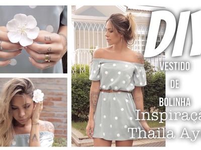 DIY: Vestido de bolinhas- Inspiração Thaila Ayala