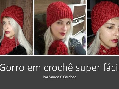 Gorro de crochê super fácil por Vanda C Cardoso