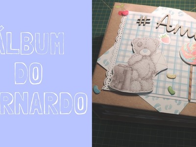 Álbum de bebê - Bernardo