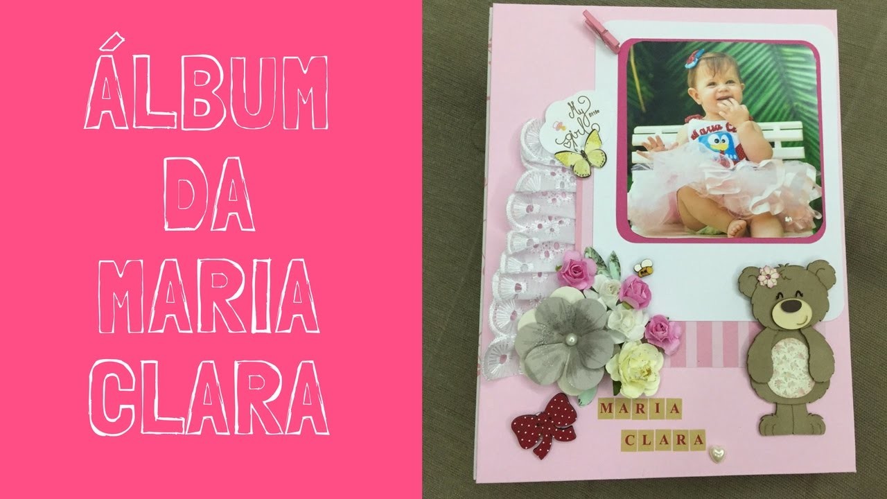 Álbum de Bebê - Maria Clara