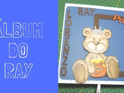 Álbum de Bebê - Ray Lorenzo