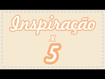 Inspiração vezes 5| Cartões com Carimbos Lilipop | Maio