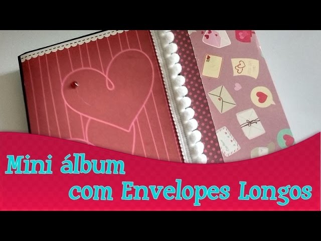 Mini Álbum com Envelopes Longos | Quinta das Técnicas de Scrapbook