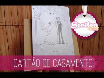 PAP Cartão De Casamento Com Relevo | Serilon Crafts