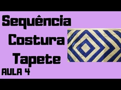 Sequência Costura Tapete