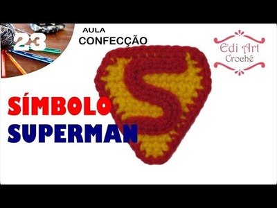 Símbolo Logotipo Superman Crochet | Edi Art Crochê