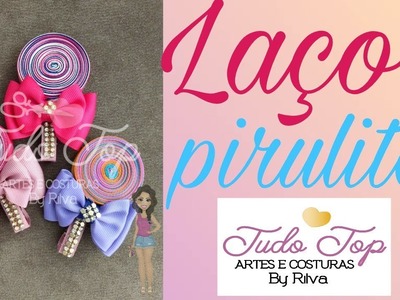 Laço Pirulito