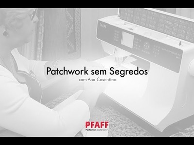 PFAFF®: Patchwork Sem Segredos com Ana Cosentino | Montagem Carteira Crazy (Parte 02)