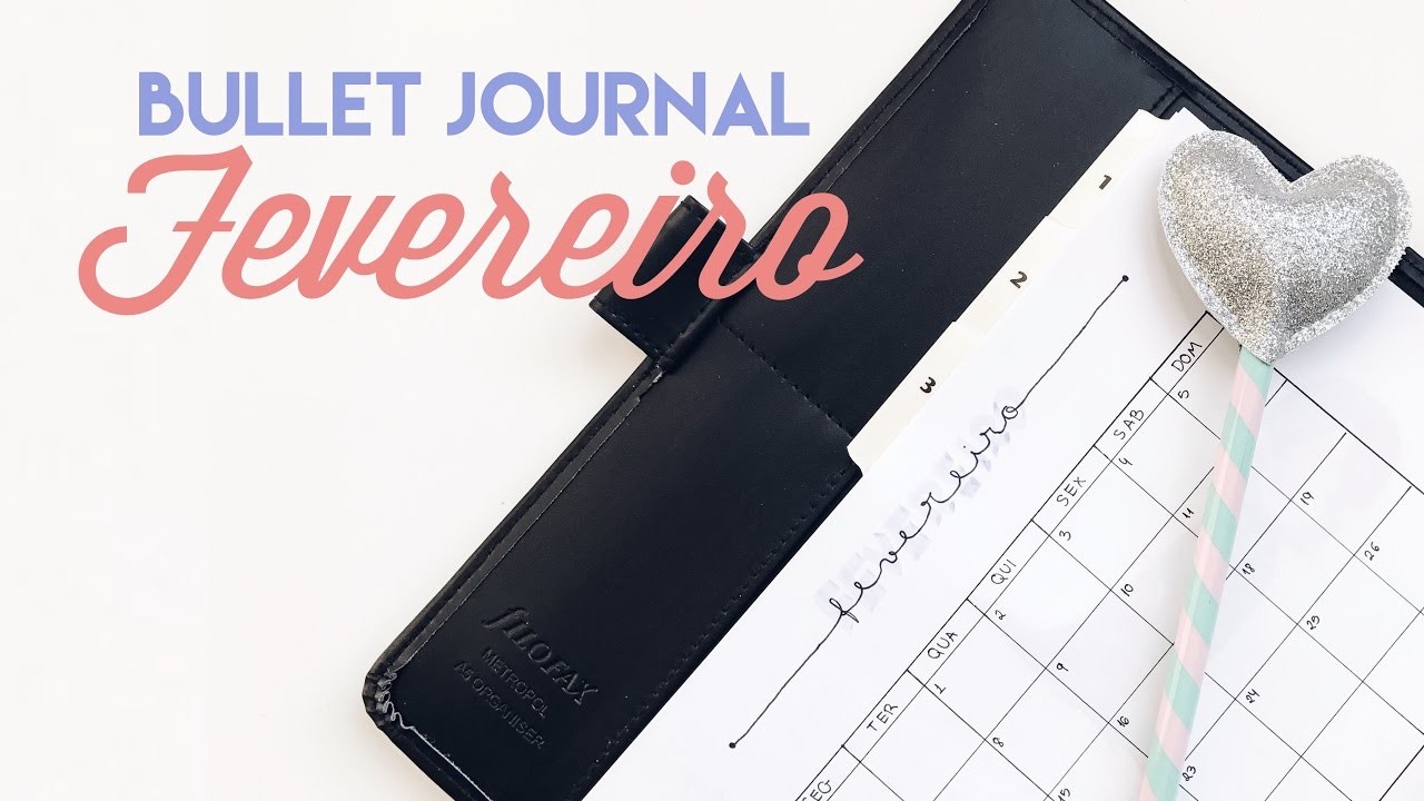 BULLET JOURNAL. Planeje-se Comigo FEVEREIRO