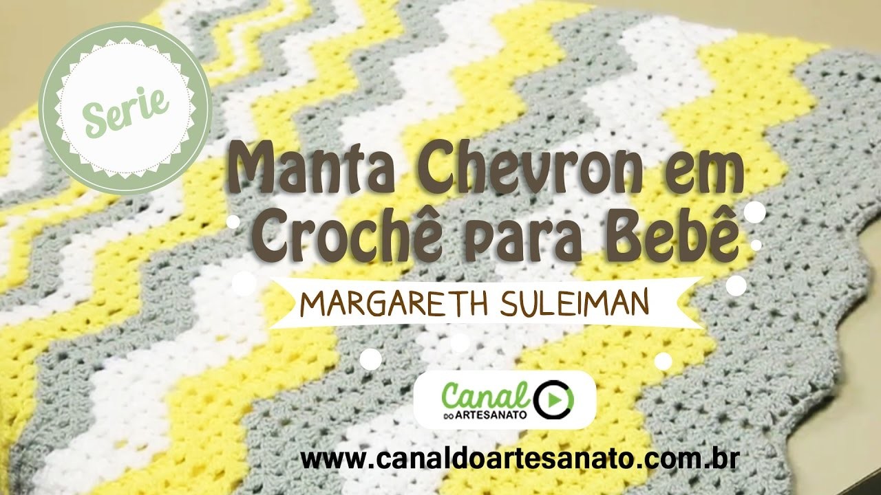 Canal do Artesanato - Manta Chevron em Crochê para Bebê