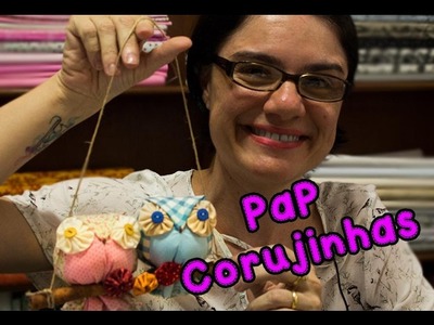 PaP Corujinhas - Desafio da Retalinha - Fevereiro de 2017 - Paninhos e Afins