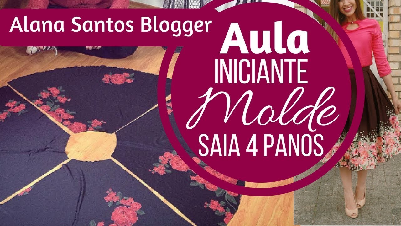 Aula molde saia 4 panos Alana Santos Blogger
