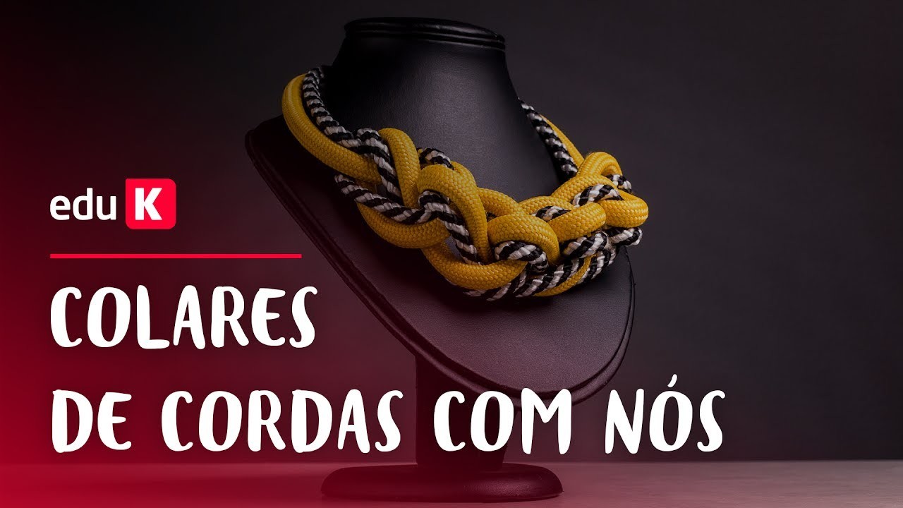 Colares de Cordas com Nós | eduK.com.br