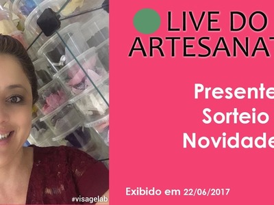 Live 22.06.2017 Tema: "Presente Para a Artesã"
