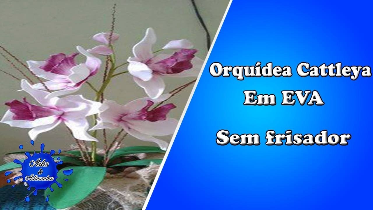 Orquídea Cattleya em EVA sem frisador
