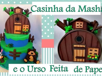 CASINHA MASHA E URSO FEITA COM PAPELÃO