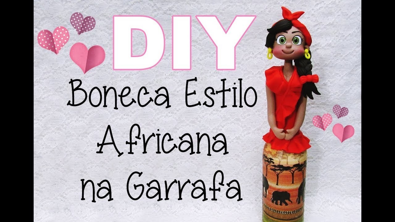 (DIY) Boneca Estilo Africana na Garrafa com Decoupagem - Especial 3 Anos do Canal #21