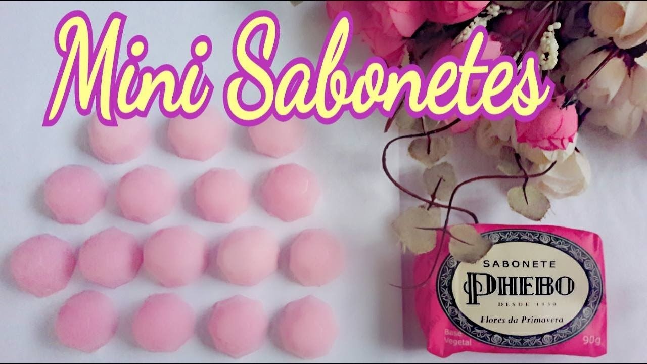 DIY- Mini sabonetes   Feito com sabonete Phebo